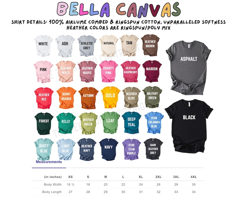 May include: A product display featuring a variety of Bella Canvas t-shirts in various colors, including white, black, and heather grey. The image includes a size chart with measurements in inches, and the text "BELLA CANVAS" at the top.