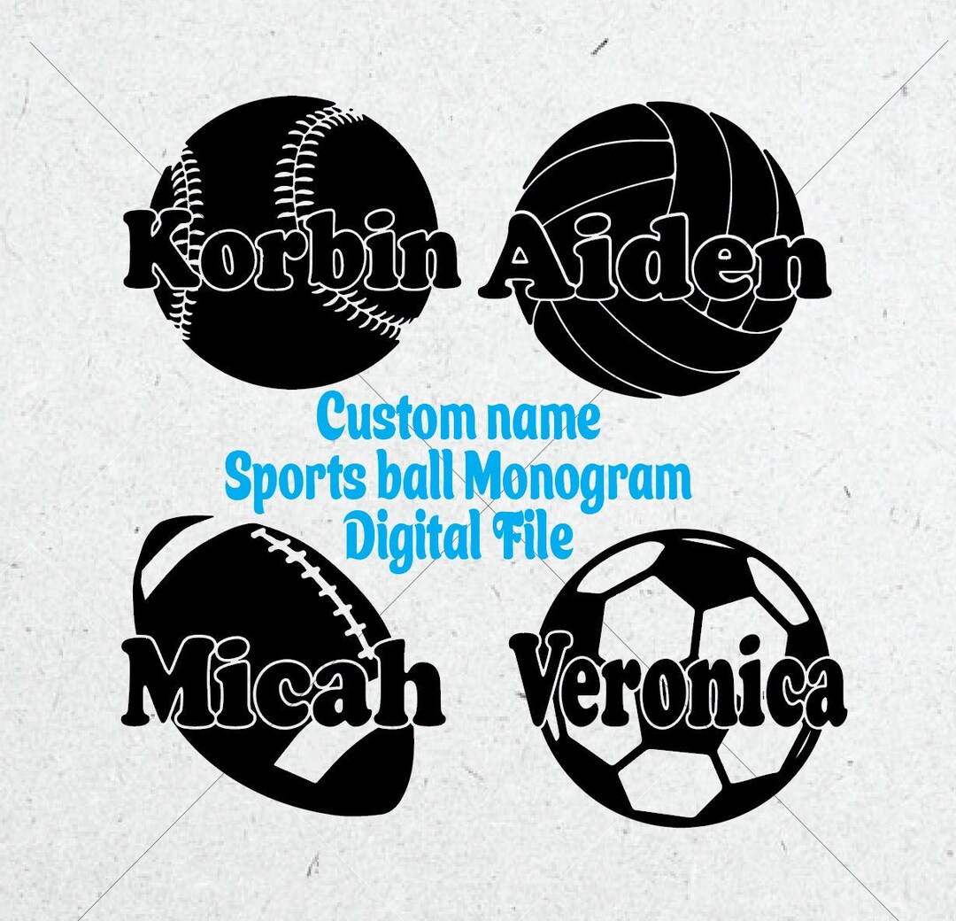 Custom Sports Ball Name Monogram Digital Design File SVG Png Print File