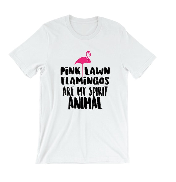 Pink Lawn Flamingos Are My Spirit Animal Shirt Flamingo Tee Flamingo Top Flamingo Lover Gift Funny Shirts Humor Tshirts Mens Womans Pink Lawn Flamingos Are My Spirit Animal Shirt Flamingo Tee Flamingo Top Flamingo Lover Gift Funny Shirts Humor Tshirts Mens Womans