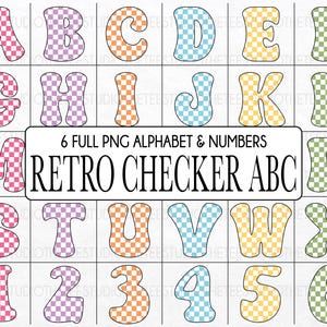 May include: A digital graphic featuring the alphabet and numbers, each letter and number is in a retro checkerboard pattern. The text "6 FULL PNG ALPHABET & NUMBERS RETRO CHECKER ABC" is displayed in the center.