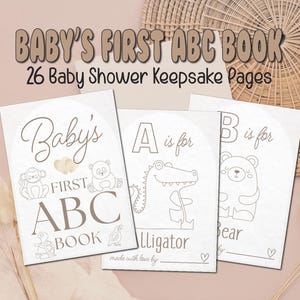 May include: A set of 26 printable pages for a baby's first ABC book. Each page features a letter of the alphabet, an animal, and a blank space to write the animal's name. The pages are designed in a simple, minimalist style with a light brown color scheme.
