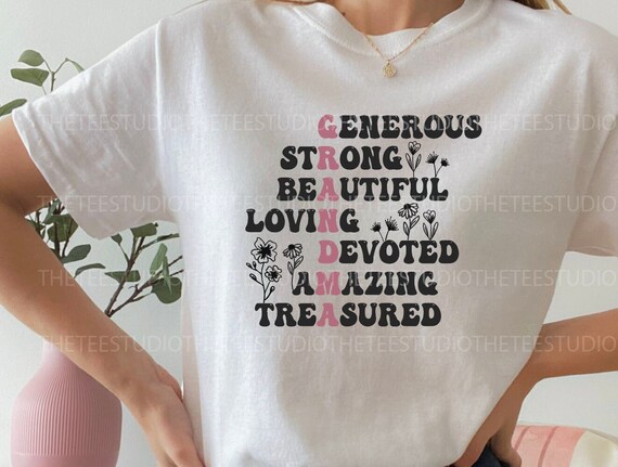 Generous Strong Beautiful Loving Devoted Amazing Treasured T-Shirt Generous Strong Beautiful Loving Devoted Amazing Treasured T-Shirt