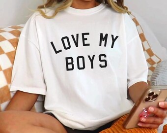 Love My Boys Mom Shirt: Mother&#39;s Day Tee, Boy Mama Gift