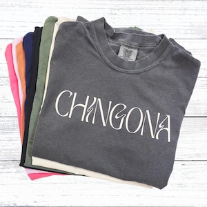 Chemise Chingona, T-shirt Latina Pride, Bella Canvas Gildan couleurs confort, Chemise Boss Babe Mexican Hispanic Women's Empowerment, Quinceañera