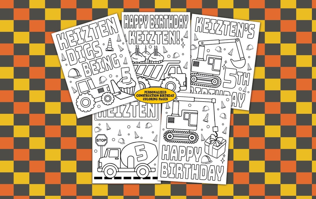 Customizable Construction Themed Birthday Coloring Pages for Kids, Set ...