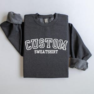 Custom Sweatshirt, Personalized Quote Varsity Lettering, Vintage College Letters Oversized Gildan Retro Sweatshirt for Adults Sweaters