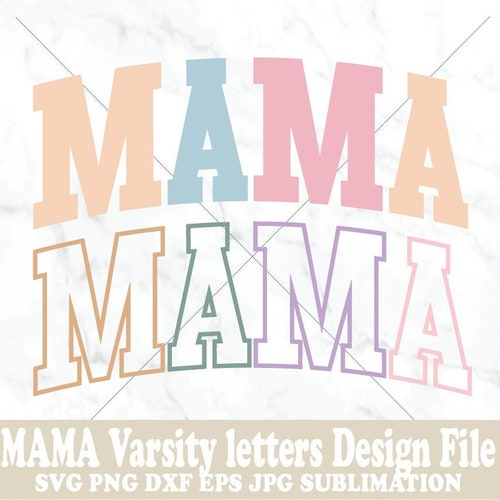 MAMA Varsity Letters Color Design File Printable Png Cut - Etsy