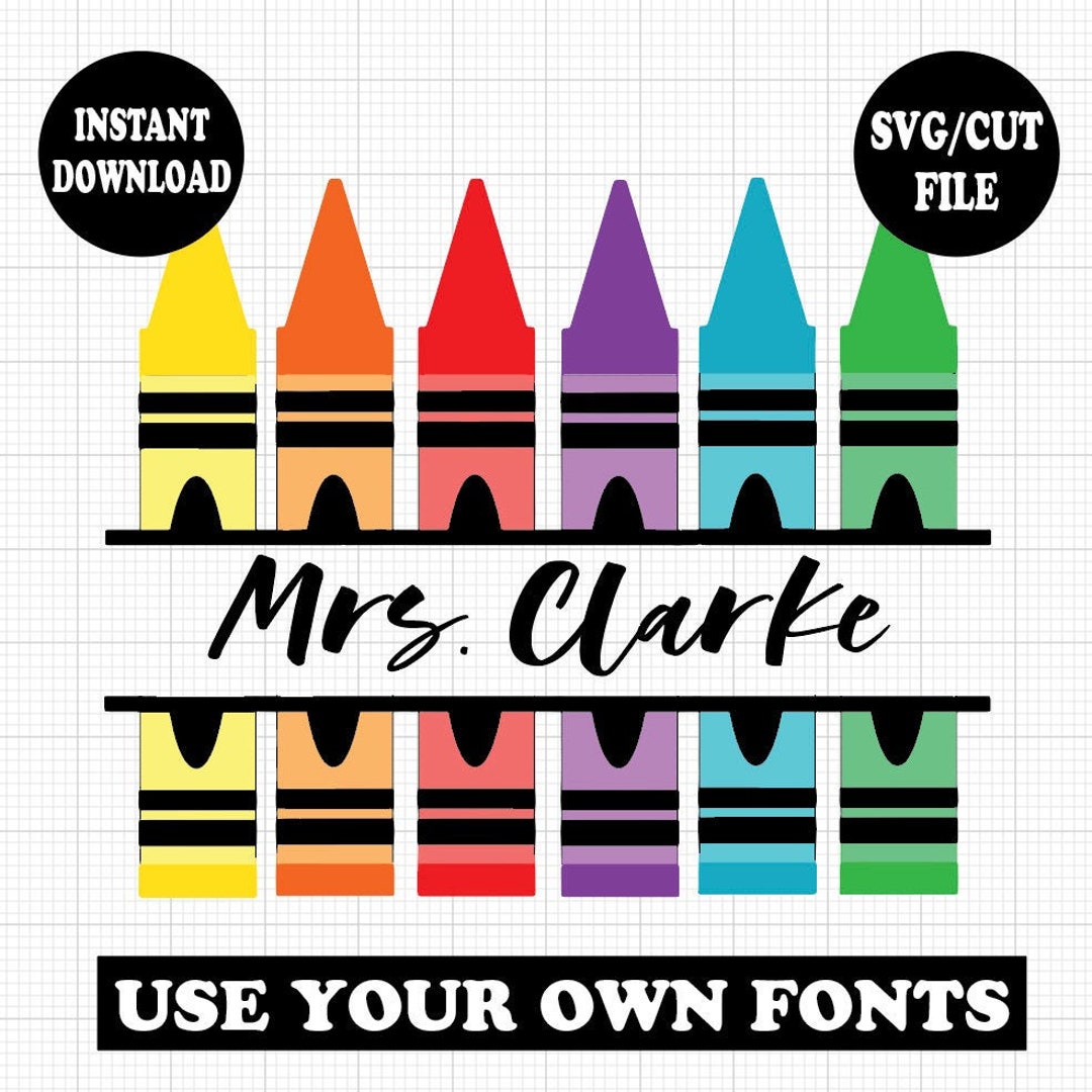 Crayon Color SVG Teacher Name Monogram SVG - School Classroom Use Mrs ...