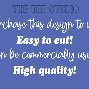 K&ouml;nnte beinhalten: Ein blauer Hintergrund mit wei&szlig;em Text, der "THE TEE STUDIO", "Kaufe dieses Design zur Verwendung!", "Einfach zu schneiden!", "Kann kommerziell verwendet werden*" und "Hohe Qualit&auml;t!" lautet.