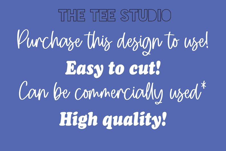 K&ouml;nnte beinhalten: Ein blauer Hintergrund mit wei&szlig;em Text, der "THE TEE STUDIO", "Kaufe dieses Design zur Verwendung!", "Einfach zu schneiden!", "Kann kommerziell verwendet werden*" und "Hohe Qualit&auml;t!" lautet.