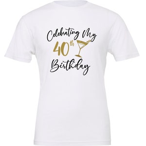 Celebrating My 40th custom Year Birthday Squad Shirt Customizable name Birthday t-shirt Glitter girl/boy Party celebration best friends image 3