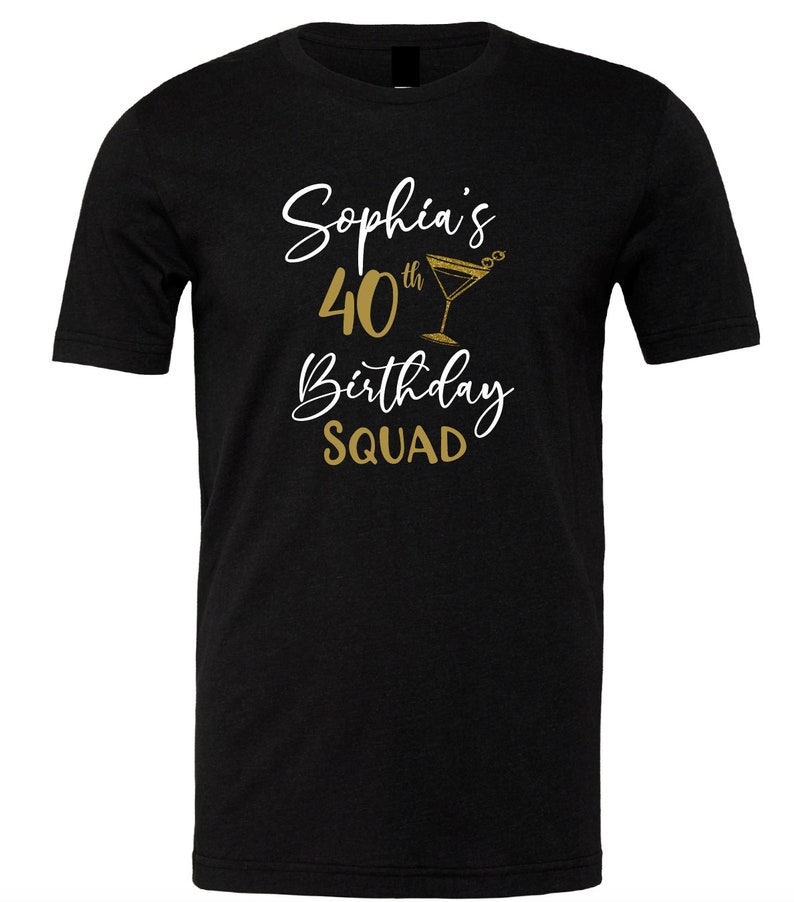 Celebrating My 40th custom Year Birthday Squad Shirt Customizable name Birthday t-shirt Glitter girl/boy Party celebration best friends image 4