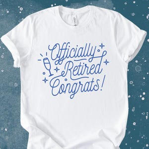 Funny Retirement Shirt: Officially Retired 2025-2026 Bella Canvas Tee