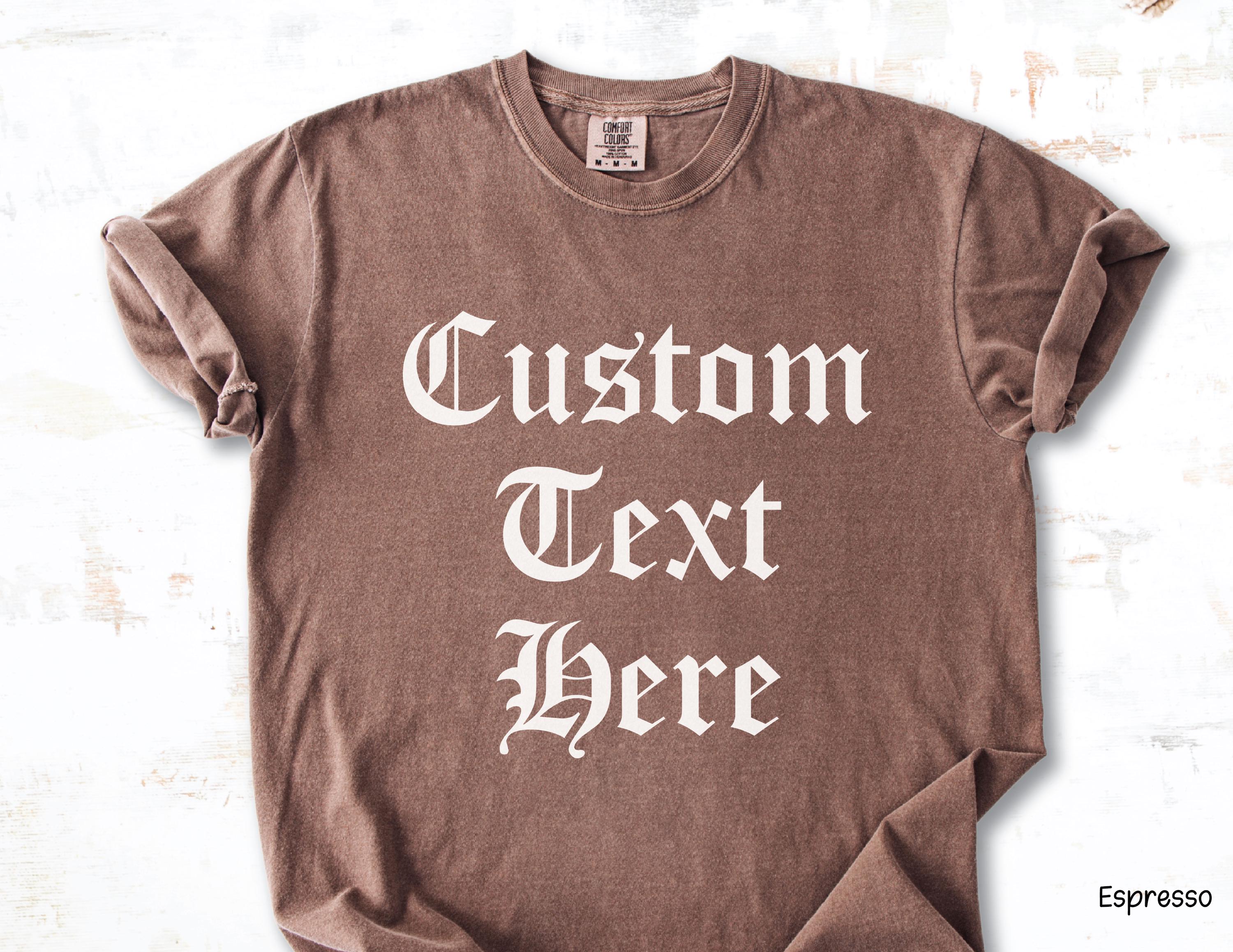 Custom Old English Font Comfort Colors Shirt, Gothic Lettering - Etsy