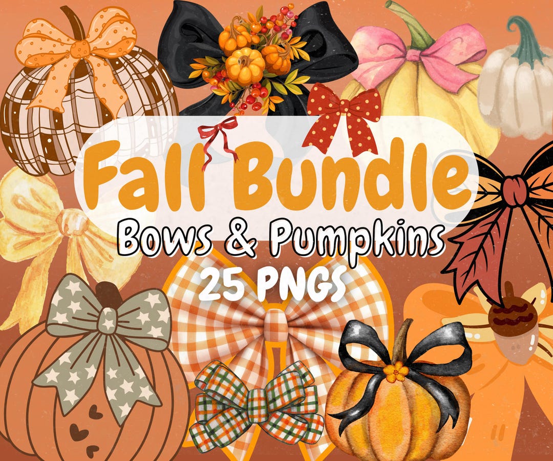 25 Fall Bow & Pumpkin Clipart Bundle | Autumn Bows Pngs | Cozy Fall ...