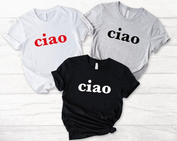 Ciao - Cute Italian Hello T-Shirt Ciao - Cute Italian Hello T-Shirt