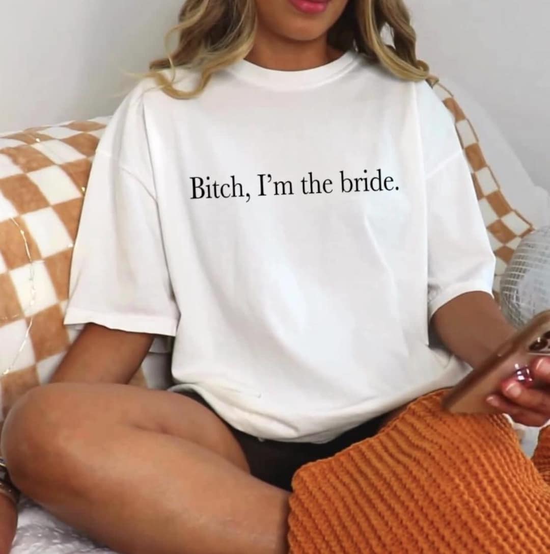 Funny Bride Shirt: Comfort Colors Bachelorette Party Tee