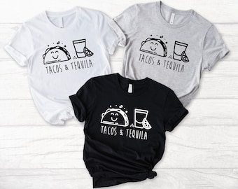 Tacos & Tequila Shirt - Food Cabo Trip Mexico Vacation Vegas, Taco Night, 21st Birthday Shirt, Matching Friends T-shirts Tuesdays