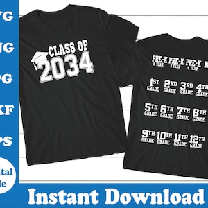 May include: Two black t-shirts with white text. The first shirt says "Class of 2034" with a graduation cap icon. The second shirt has a list of grades from Pre-K to 12th grade.