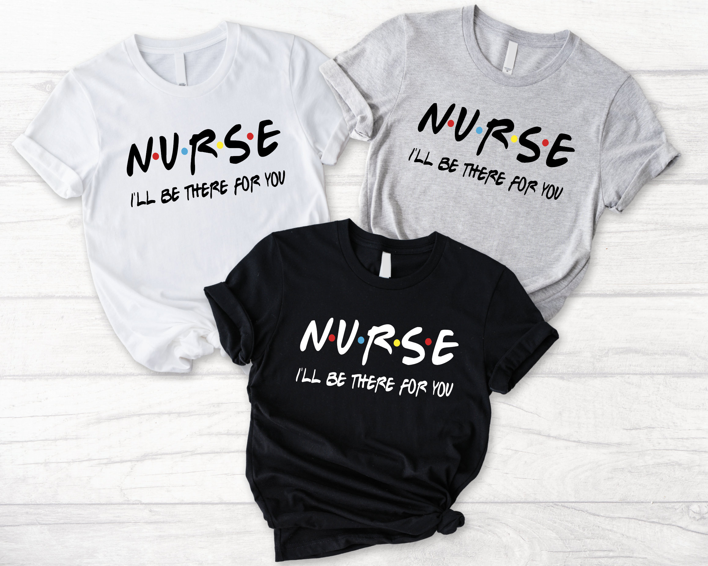 Friends Theme Friends Nurse Shirt Teacher Shirt Friends Theme