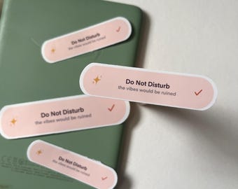 good vibes sticker, bookish sticker, kindle decal, do not disturb, romance reader, booktok, don't ruin the vibe, quiet I’m reading