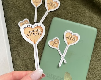 sucker for a "she is my mate" sticker, bookish sticker, kindle decal, romance trope, lollipop, fated mates, fantasy reader, romantasy