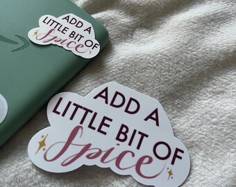 Add a little bit of spice sticker, bookish sticker, kindle decal, romance reader, spicy books, booktok, romance novel, probably reading smut
