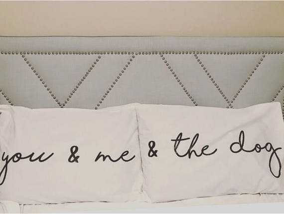 You And Me The Dog Pillow Case Set Etsy