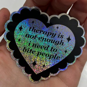 Therapy Is Not Enough I Need To Bite People Pixie Dust Sticker 2.7x2.5