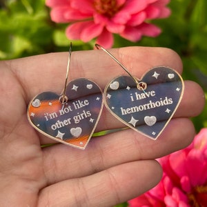 Iridescent I’m Not Like Other Girls I have Hemorrhoids Heart Hoop Earrings