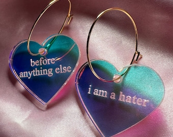 Iridescent Before Anything Else I am A Hater Heart Hoop Earrings