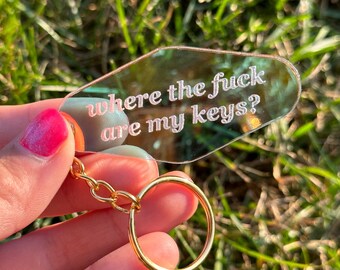 Where TF Are My Keys? Iridescent Acrylic Keychain