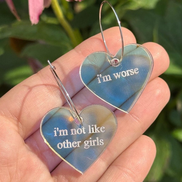 Iridescent I’m Not Like Other Girls I'm Worse Heart Hoop Earrings