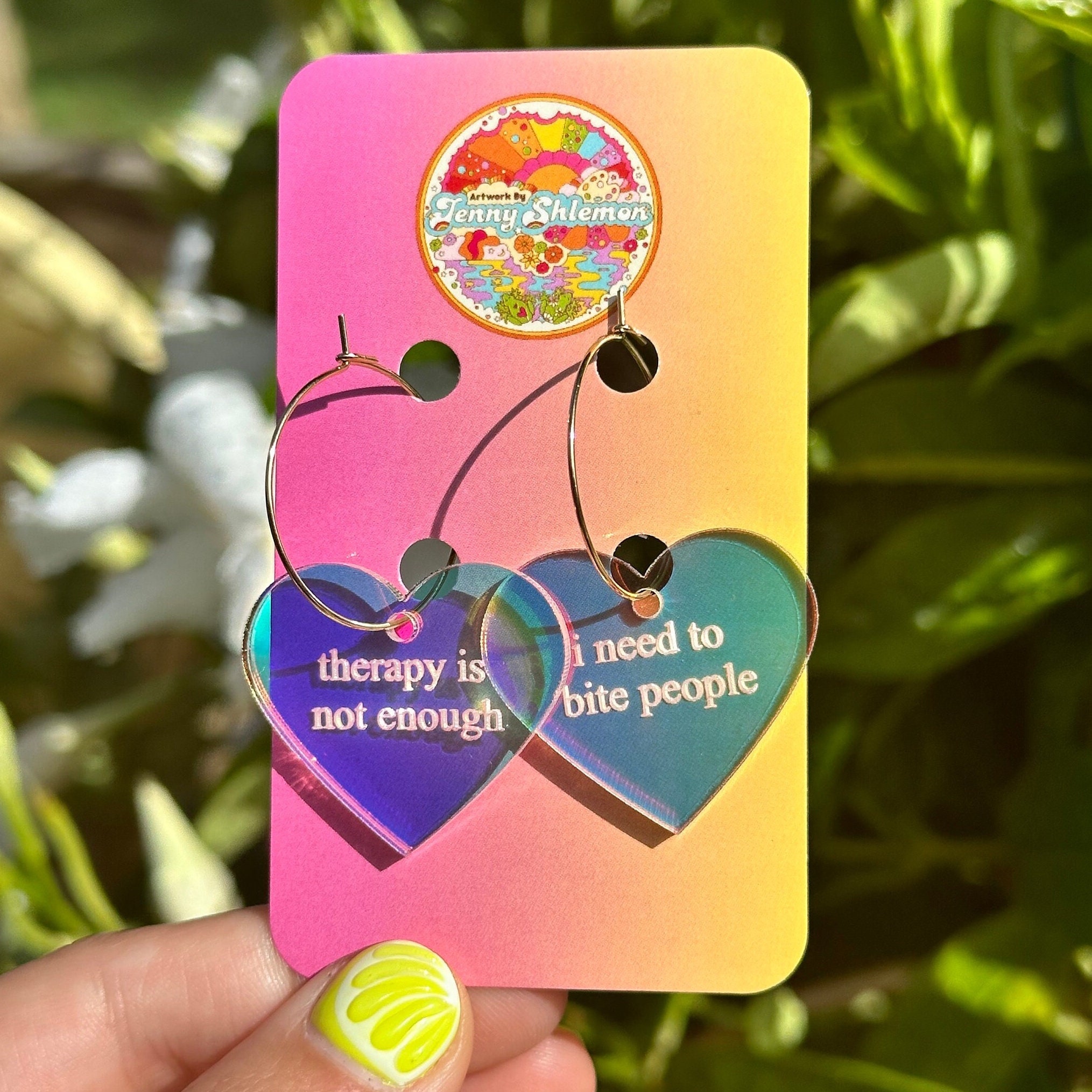 Iridescent Therapy is Not Enough I Need to Bite People Heart Hoop