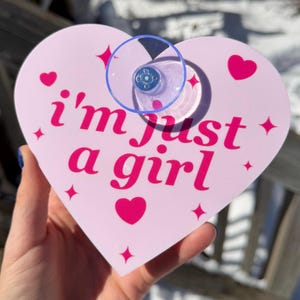 Pink Acrylic Car Sign: I'm Just A Girl – Heart Shape