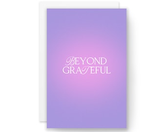 BEYOND GRATEFUL - サンキューカード、引用カード、感謝カード、友人へのカード、男性へのカード、女性へのカード、モダンなサンキューカード