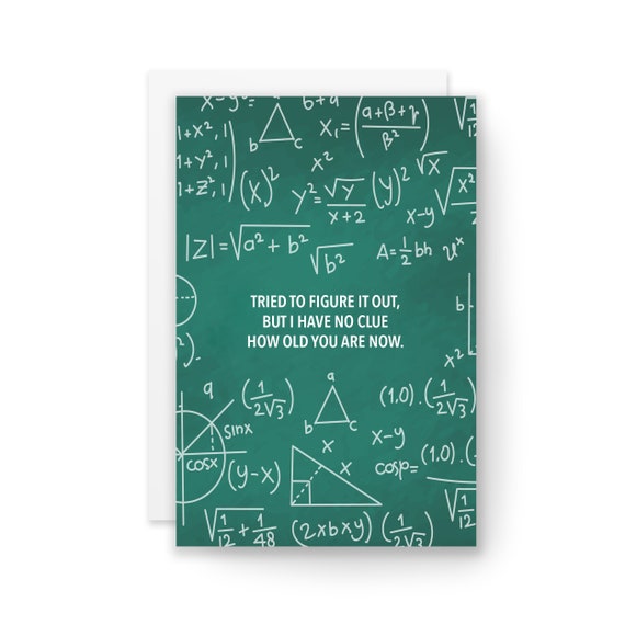 BIRTHDAY MATH - Funny Birthday Card, Birthday Card, Card for