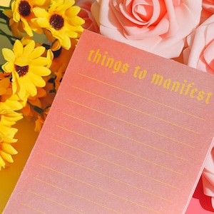 THINGS TO MANIFEST Notepad - Unique Notepad, Fun Notepad, Manifest Notepad, Stationery, Notes, Pop Culture Notepad, Gift Notepad