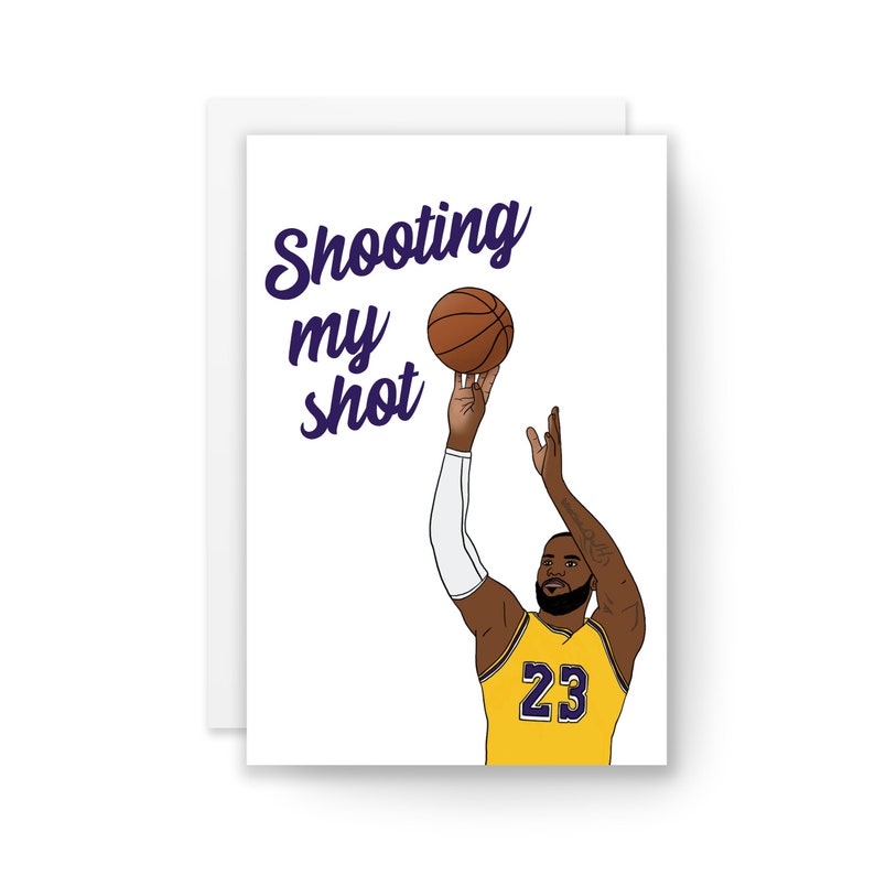 SHOOTING MY SHOT LeBron James Funny Card, Valentines Day Card, Love Card, I Love You Card, Card for Girlfriend, Card for Boyfriend image 1