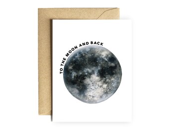 Moon Card “To the moon and back” Valentine's Day Card Anniversary Card card for boyfriend card for girlfriend husband wife I love you card