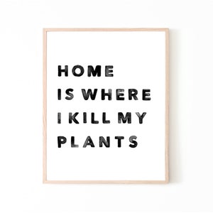 Plant Killer Print | monstera blad succulent plant art verf schilderen home decor huis verwarmende plant decor plant dame plant minnaar huis plan