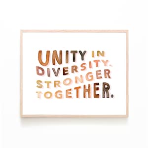 Unity in Diversity Print equality equal rights inspirational quotes unity watercolor home decor housewarming stronger together LGBTQ image 1