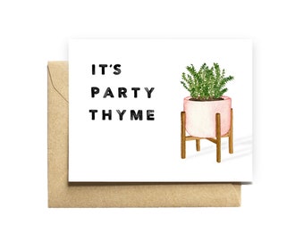 Birthday Card | "It's party thyme" sweet simple punny plant cute birthday card friend girlfriend celebrate yay promotion graduation