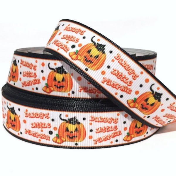 GROSGRAIN RIBBON 7/8" Halloween Daddy's little Pumpkin Printed By the Yard ( Buy Another One, Add to Cart,  Save on Combine Shipping )