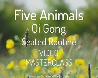 Seated Five Animals Qigong Video Class: Reduced Mobility Chair Qigong