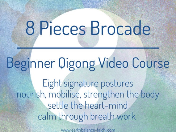 8 Pieces of Brocade Qigong, Video Course, Downloadable Files 8 Pieces of Brocade Qigong, Video Course, Downloadable Files