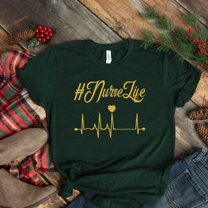 Nurse Life T-Shirt, Cute Nursing Gift Shirt with Gold Lettering, #NurseLife Tshirt