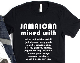 Jamaican Shirt, Jamaican Mixed With t-shirt, Jamaica Gifts