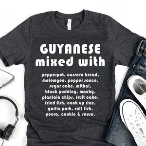 Guyanese T-Shirt Guyana Gift for Men and Women with Guyanese Foods Tshirt