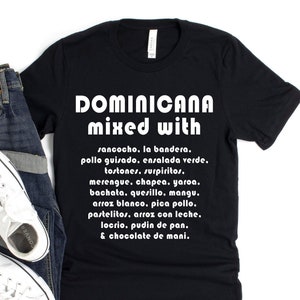 Dominicana Mixed With Unisex T-Shirt, Dominicana Shirt, Dominican Republic Food Gift